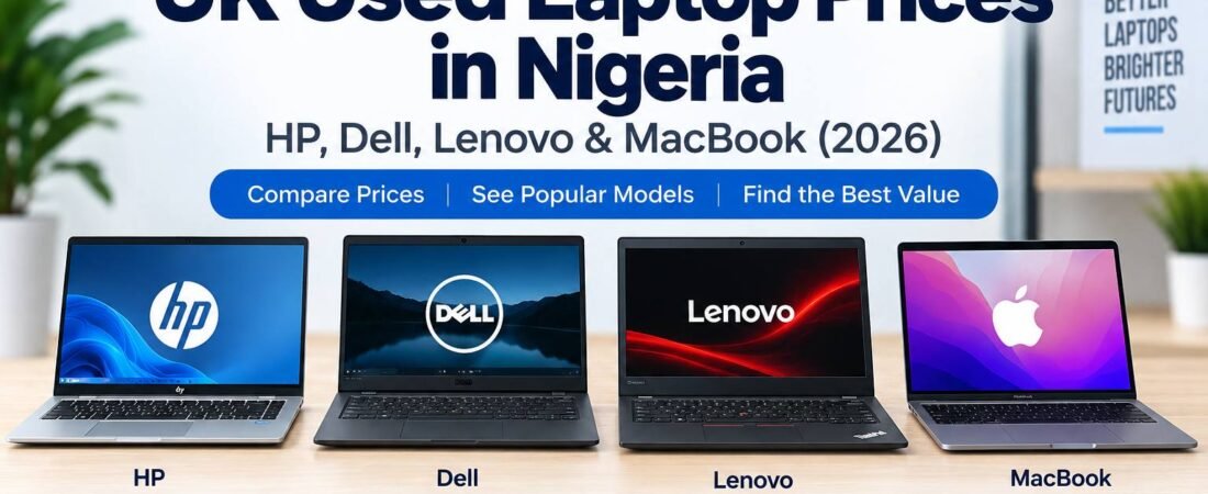 UK Used Laptop Prices in Nigeria: HP, Dell, Lenovo & MacBook